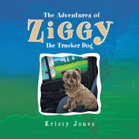 Cover image: The Adventures of Ziggy the Trucker Dog 9781450087513