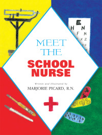 表紙画像: Meet the School Nurse 9781436314268