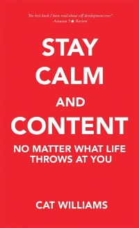 Cover image: Stay Calm and Content 9781477234877