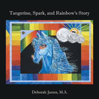 Cover image: Tangerine, Spark, and Rainbow's Story 9781468549560