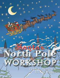 表紙画像: Santa's North Pole Workshop 9781477223994
