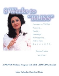 Cover image: 8 Weeks to Bliss 9781467070935