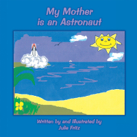 Omslagafbeelding: My Mother Is an Astronaut 9781434375513