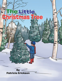 Imagen de portada: The Little Christmas Tree 9781477286104