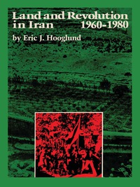 Imagen de portada: Land and Revolution in Iran, 1960–1980 9780292746336