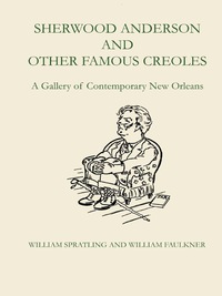 Cover image: Sherwood Anderson and Other Famous Creoles 9780292741812