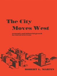 Cover image: The City Moves West 9780292741362