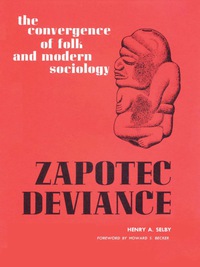 表紙画像: Zapotec Deviance 9780292798007