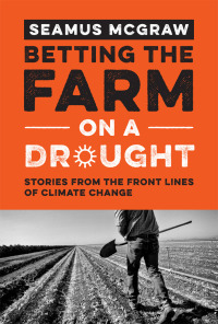 Omslagafbeelding: Betting the Farm on a Drought 9780292756618