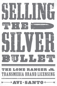 Cover image: Selling the Silver Bullet 9780292772533