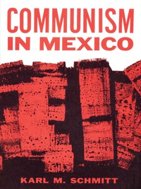 Cover image: Communism in Mexico 9780292729568