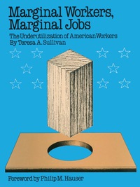 Cover image: Marginal Workers, Marginal Jobs 9780292750388