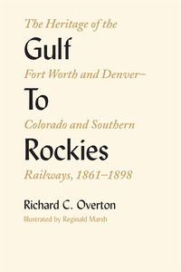 Cover image: Gulf To Rockies 9780292727120