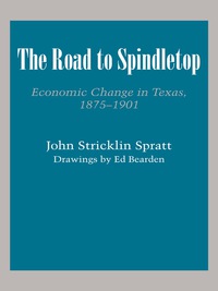 Omslagafbeelding: The Road to Spindletop 9780292700307