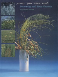 表紙画像: Grasses, Pods, Vines, Weeds 9780292780866