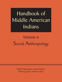 Imagen de portada: Handbook of Middle American Indians, Volume 6 9780292736665