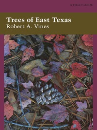 表紙画像: Trees of East Texas 9780292780163