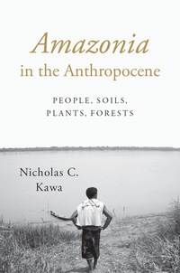 Cover image: Amazonia in the Anthropocene 9781477307991