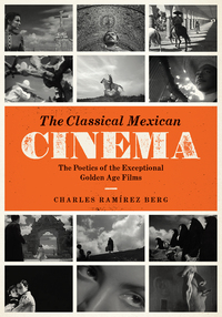 Cover image: The Classical Mexican Cinema 9781477302514