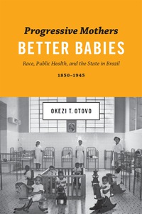 Cover image: Progressive Mothers, Better Babies 9781477309056