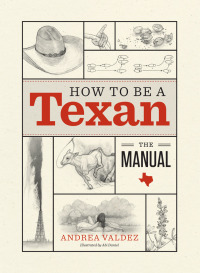 صورة الغلاف: How to Be a Texan 9781477309315