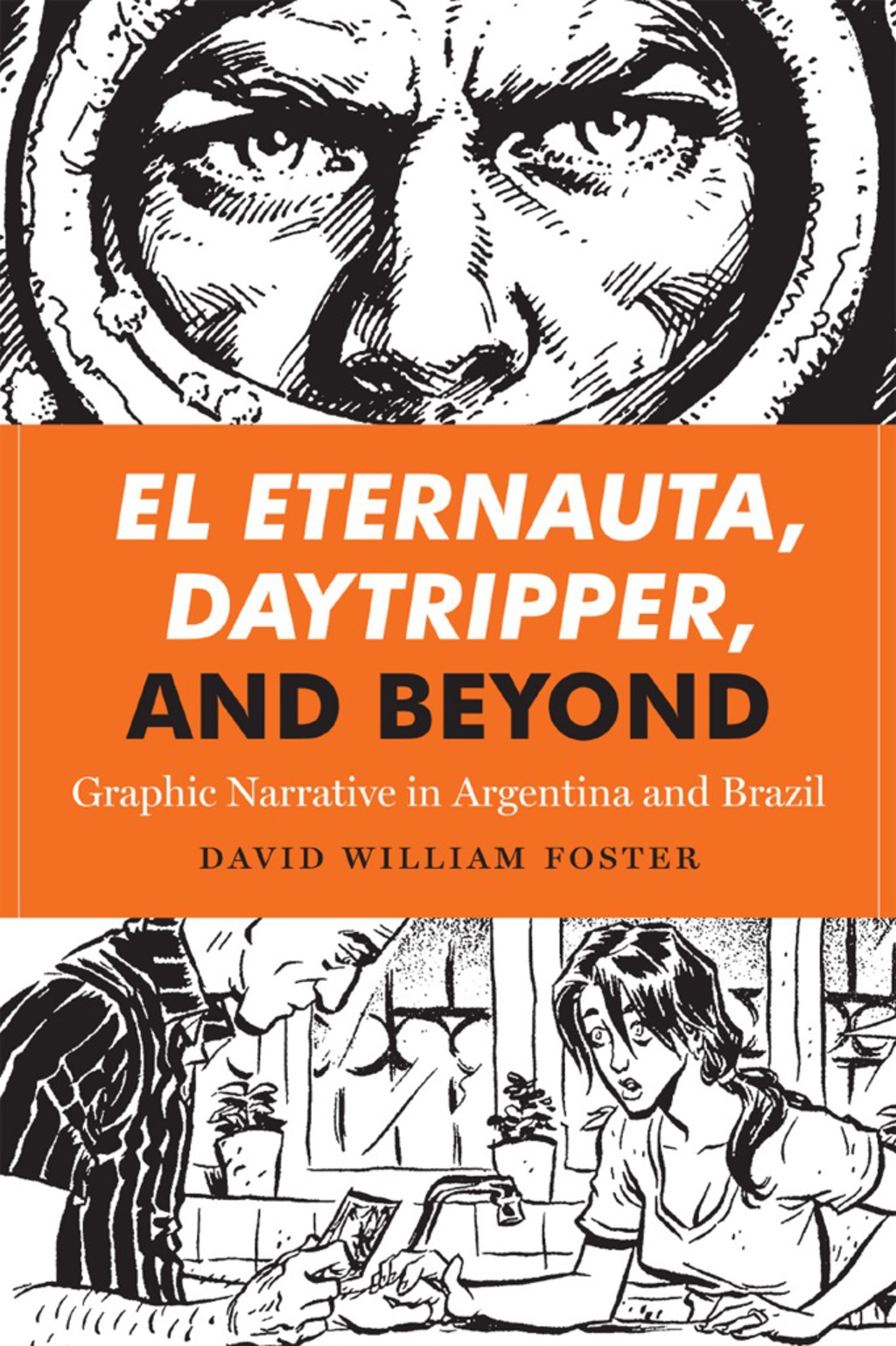 El Eternauta Daytripper and Beyond (eBook)
