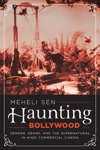 Cover image: Haunting Bollywood 9781477311578