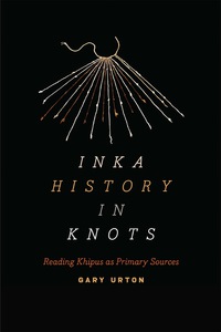 Titelbild: Inka History in Knots 9781477311998