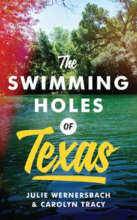 Omslagafbeelding: The Swimming Holes of Texas 9781477312377