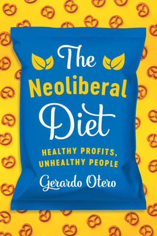 Cover image: The Neoliberal Diet 9781477316979
