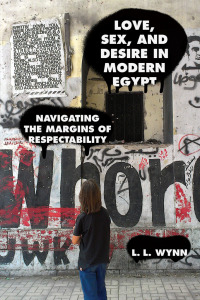 Omslagafbeelding: Love, Sex, and Desire in Modern Egypt 9781477317044