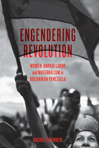 صورة الغلاف: Engendering Revolution 9781477319130