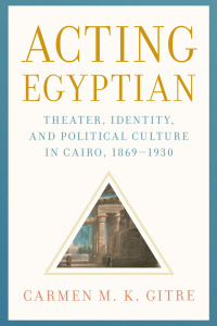 Cover image: Acting Egyptian 9781477319185