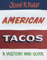 صورة الغلاف: American Tacos 9781477316528