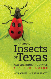 Imagen de portada: Common Insects of Texas and Surrounding States 9781477310359