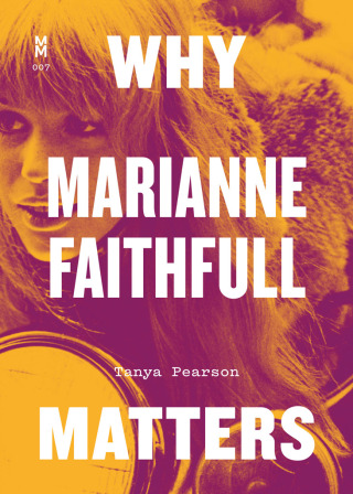 Titelbild: Why Marianne Faithfull Matters 9781477321164
