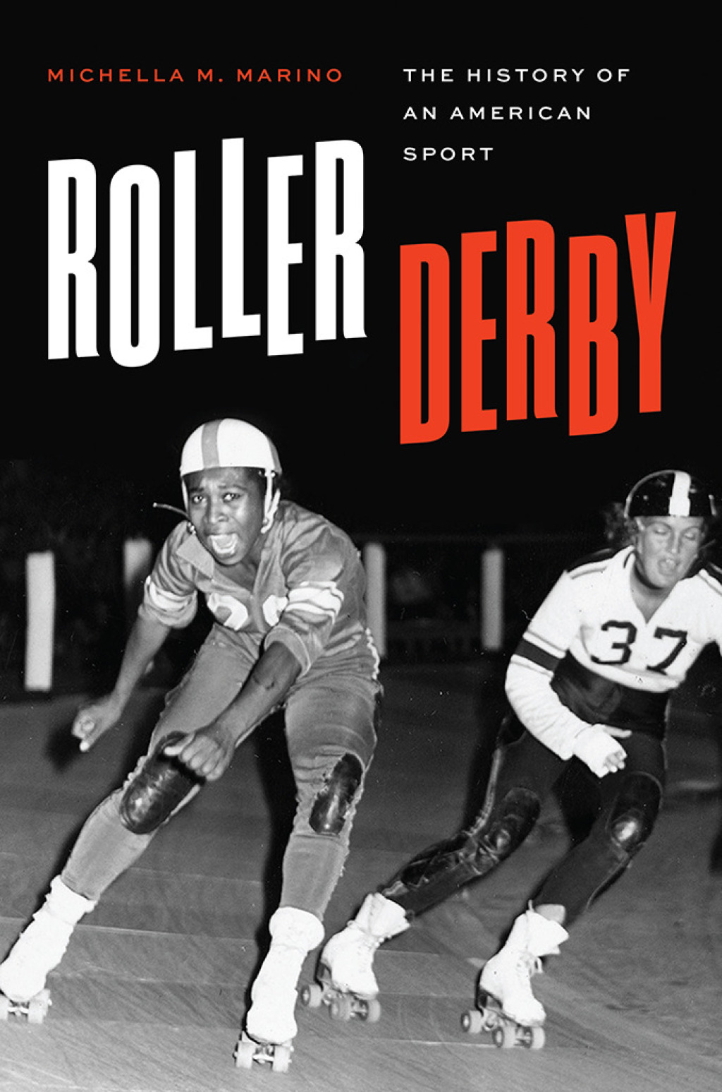 Roller Derby The History of an American Sport