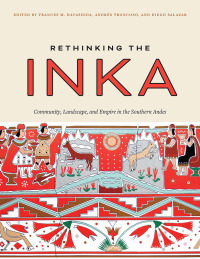 صورة الغلاف: Rethinking the Inka 9781477323854