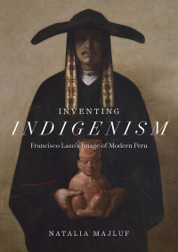 Cover image: Inventing Indigenism 9781477324080