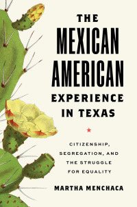 Cover image: The Mexican American Experience in Texas 9781477327593