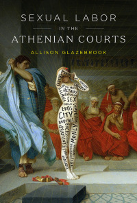 Cover image: Sexual Labor in the Athenian Courts 9781477324400