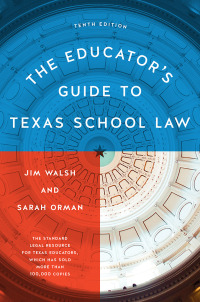 Imagen de portada: The Educator's Guide to Texas School Law 9781477324721