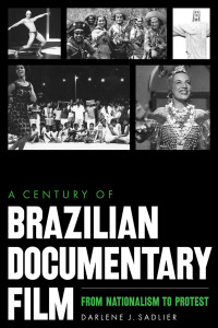 Omslagafbeelding: A Century of Brazilian Documentary Film 9781477325230