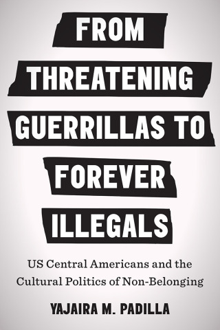 Imagen de portada: From Threatening Guerrillas to Forever Illegals 9781477325261