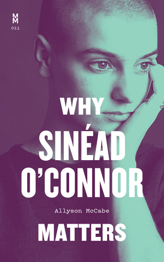 Imagen de portada: Why Sinéad O'Connor Matters 9781477325704