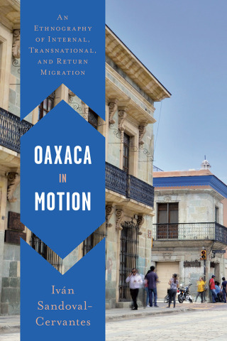 Cover image: Oaxaca in Motion 9781477326053