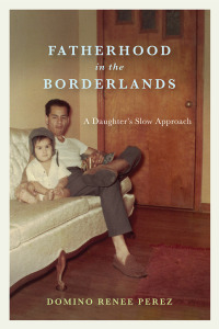 Imagen de portada: Fatherhood in the Borderlands 9781477326343