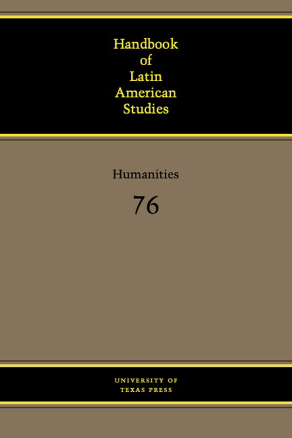 Handbook of Latin American Studies, Vol. 76 Humanities