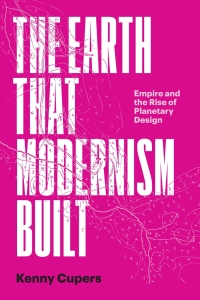 Cover image: The Earth That Modernism Built 9781477329818