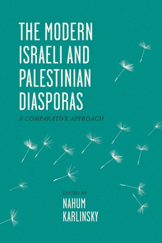 Imagen de portada: The Modern Israeli and Palestinian Diasporas 9781477330401